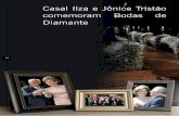 Casal Ilza e Jônice Tristão comemoram Bodas de Diamantecccrj.com.br/revista/850/14.pdf · Américo e Mariana Buaiz Anamaria Castro, Virginia Casagrande, primeira dama do Estado,