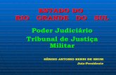 ESTADO DO RIO GRANDE DO SUL - al.rs.gov.br · A QUESTÃO DOS HABEAS-CORPUS Todos os processos, em especial os habeas-corpus, passam pela avaliação do Ministério Público e estão