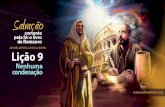 Romanos 8 é um dos mais belos capítulos da Bíblia ...deptos.adventistas.org.s3.amazonaws.com/escolasabatina/2017/PPTs/4... · que estão “em Cristo” são livres de condenação.