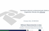 Seminário eSocial na Administração Pública: Aspectos ... · Aspectos Gerais do eSocial Aracaju (Se), 31/08/2018 Nilson Nascimento Lima Auditor Fiscal da Receita Federal do Brasil