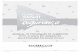 TUDO NO SENAI - arquivos.sindicatodaindustria.com.brarquivos.sindicatodaindustria.com.br/app/cni_sindicatos/2011/01/10/... · manual de prevenÇÃo de acidentes para alunos em ambientes