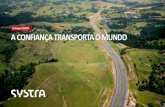 O Grupo SYSTRA A CONFIAN‡A TRANSPORTA O .infraestruturas de transporte das maiores cidades do mundo