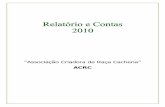 Associação Criadora de Raça Cachena³rio_e_Contas_2010.pdf · Relatório e Contas 2010 Introdução ... Código de Contas para microentidades (CC-ME); ... A/2011, de 9 de Março,