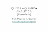 QUI219 QUÍMICA ANALÍTICA (Farmácia) - Professores UFOPprofessor.ufop.br/sites/default/files/mcoutrim/files/qui219_4a... · Constante de dissociação de Ácido/base conjugados