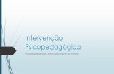 Intervençãoaulas.verbojuridico3.com/Pos_Gestao/Intervencao_Psicopedagogica... · Trabalho preventivo que se preocupa com o fortalecimento da instituição para o enfrentamento do