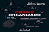 Crime organizado, 4ª edição - forumdeconcursos.com · 10/01/2015 · Imaginar que você um dia, filhinho, ainda tão bebê, ... colaborador; da diferença entre os acordos de imunidade