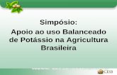 Simpósio: Apoio ao uso Balanceado de Potássio na ... · Contato: cesb@cesbrasil.org.br . Title: Slide 1 Author: Elisângela de Figueiredo Lima Created Date: 10/21/2013 12:09:36