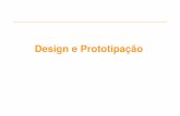 Design e Prototipação - PUC-Rioinf1403/docs/alberto2012-1/20_Prototipacao... · ou Java; podem ser slides em Power Point. O importante é que a “casca ... – percepção (visual,