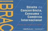 Direito da Concorrência, Consumo e Comércio Internacional · Inscrita na Ordem de Advogados do Brasil e de Portugal. Ex-coordenadora da unidade de ... Ex-diretor da Associação