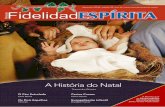 A História do Natal - nossolarcampinas.org.brnossolarcampinas.org.br/site/wp-content/uploads/2015/03/dezembro... · ordem superior, a fim de que não nos seja imputada a culpa pela