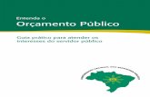 Entenda o Orçamento Público - CNSP · 2 Confederação Nacional dos Servidores Públicos Entenda o Orçamento Público é uma obra realizada pela Confederação Nacional dos Servidores