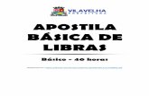 BÁSICA DE LIBRAS - sistemas.vilavelha.es.gov.br fileAPOSTILA BÁSICA DE LIBRAS Básico - 40 horas Disponível em: ... Gramática 2 - Tipos de Frases em LIBRAS..... 30 21. HORÁRIO