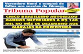 Foz do Iguaçu, 22 a 28 de Fevereiro de 2018 | Edição 226 ... · 2 22 a 28 de fevereiro de 2018 O Tribuna Popular vem investigando as condutas“dos nossos vereadores fora da casa