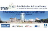 MaisBicicletas, Melhores Cidades - CCDRN · A Mobilidade Urbana Sustentável no NORTE 2020 O Município da Maia Divisão de Planeamento Territorial e Projetos Câmara Municipal da