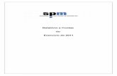 Relatório e Contas do Exercício de 2011files-arch.spm.pt/2012/VF_Actividades_RelatorioeContas_2011_SPM... · Matemática 2011 de, continuidadu à preparaçãe do projectoso "5 Minuto