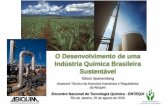 O Desenvolvimento de uma Indústria Química Brasileira ... · Mundial de Meio Ambiente Preocupação: poluição e esgotamento de recursos naturais 1992 a 2001 Convenções Internacionais