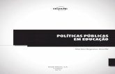POLÍTICAS PÚBLICAS EM EDUCAÇÃOarquivostp.s3.amazonaws.com/qcursos/livro/LIVRO_politic... · 2015-07-14 · História da Educação no Brasil. São Paulo: Ática, 1995. SCACHETTI,