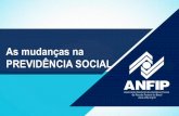 As mudanças na PREVIDÊNCIA SOCIAL - SIMP - Sindicato dos ...simpelotas.com.br/site/wp-content/uploads/2017/04/slides-anfip.pdf · critérios que preservem o equilíbrio financeiro