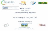 REDE CLIMA - fapesp.br · Universidade de Brasília ... . Universidade de Brasília ... Status: em andamento 4. Projetos Rede Clima/Sub-Rede MCDR