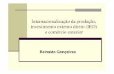Internacionalização da produção, investimento externo ... · Teoria e Experiência Brasileira Rio de Janeiro: Ed. Elsevier 2004, cap. 10. 4. 5 1. Determinantes do IED: Enfoques