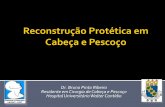 Reconstrução Protética em Cabeça e Pescoço - Índex Ribeiro 2011... · Deformidade, comprometimento função – impacto emocional Prótese – impossibilidade de reconstrução