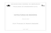 ESTRUTURAS DE MADEIRA - Engenharia Civil « Faculdade … · 2014-08-27 · 16.1 Tipos de estados limites de utilização ... linhas de transmissão de energia elétrica, na indústria