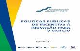 POLÍTICAS PÚBLICAS DE INCENTIVO À INOVAÇÃO PARA O VAREJOcndl.org.br/upload/Materiais/INOVAÇÃO PARA O VAREJO.pdf · Políticas públicas de incentivo à inovação para o varejo