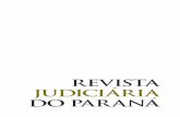 REVISTA JUDICIÁRIA DO PARANÁ · de Moraes, Pensionistas Marília ... Vice-Diretor Romero Tadeu Machado, ... não significa um simultâneo desinteresse pela realidade do processo