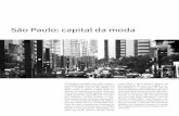 São Paulo: capital da moda - CORE · o economista da Abit, Haroldo Silva. 4. reanos. No bairro, há lojas de atacado e varejo, além de confecções que produ-zem e comercializam,