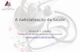 A Judicialização da Saúde - ufjf.br§ão-da-Saúde.pdf · Criado para alertar a população sobre os riscos à saúde causados pela automedicação, também ressalta a importância