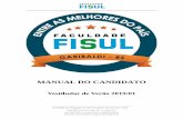 MANUAL DO CANDIDATO - fisul.edu.br · A FISUL é reconhecida pelo MEC como uma das melhores faculdades do Brasil. ... h. uso adequado do vocabulário e correção ortográfica. 5.3.