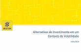Alternativas de Investimento em um Contexto de Volatilidade · Carteira Sugerida –Diretoria de Governo (DIGOV) Junho/18 Fonte: DIGOV –Divisão de Fundos de Investimento As sugestões