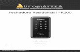 Fechadura Residencial FR200 - Automatizaautomatiza.ind.br/wp-content/uploads/2013/05/8465-1.3.-FR200-SITE.pdf · A Automatiza Indústria e Comércio de Equipamentos Eletroeletrônicos