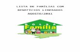 · Web viewLISTA DE FAMÍLIAS COM BENEFÍCIOS LIBERADOS AGOSTO/2011