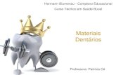 Materiais Dentários - portaldoaluno.bdodonto.com.brportaldoaluno.bdodonto.com.br/atualiza/portalaluno/aulas/matden01.pdf · Cimento de hidróxido de Cálcio Cimento de Ionômero