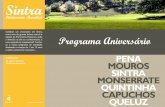 Património Mundial - Parques de Sintra · Os participantes são levados a descobrir os recantos misteriosos do Parque da Pena e a questionarem-se sobre temas relacionados com a natureza