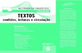 Maria Flávia Figueiredo TEXTOS - unifran.edu.br · Este livro tem como centro de interesse o texto e tudo o que o cerca, seja em termos de conceituações, seja em termos de ...