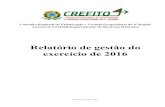 Relatório de gestão do exercício de 2016 - CREFITO-4crefito4.org.br/site/wp-content/uploads/2015/08/RELATORIO-TCU... · CAPS = Centro de Atenção Psicossocial ... PGRSS = Plano