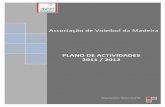 Associação de Voleibol da Madeiraavmadeira.net/download/files_/plano_actividades.pdf · projecto Gira-volei e em parcerias com o desporto escolar/escolas, ... Iº Torneio Preparação