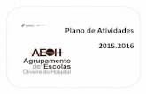 Plano de Atividades 2015aeoh.pt/attachments/article/108/Plano Anual de Atividades 2015_16.pdf · agrupamento de escolas de oliveira do hospital 1º p plano anual de atividades 2015/2016