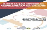 EDUCAÇÃO INTEGRAL E ESCOLA DE TEMPO - ufopa.edu.br · Sistema Integrado de Bibliotecas ... de Ensino Superior (IES) que constituem a rede de cooperação, tem tido a oportunidade