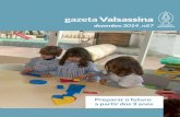gazeta Valsassina · 2016-11-17 · que começa no jardim de Infância e termina no ensino secundário. ... de 85% dos alunos que terminam o 12º ano no colégio entraram no ... Que
