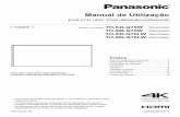 Manual de Utilização - Panasonic Global · Manual de Utilização Ecrã LCD UHD Para utilização profissional Número do Modelo TH-84LQ70W Modelo de 84 polegadas TH-98LQ70W Modelo