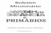 Boletim Missionário - adventistas.org.pt · Obrigada por ajudar os membros da sua Escola Sabatina a ligarem-se com os seus irmãos e as suas irmãs espirituais ao redor do mundo