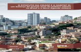 O ESTATUTO DA CIDADE E A HABITAT III: um balanço de quinze anos da política urbana no Brasil e a Nova Agenda …repositorio.ipea.gov.br/bitstream/11058/7121/1/O Estatuto da Cidade... ·
