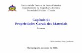 Capítulo 01 Propriedades Gerais dos Materiaisprofessorpetry.com.br/Ensino/Repositorio/Docencia_UFSC/Materiais... · Principais propriedades: - Resistência mecânica; - Elasticidade;