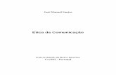 Ética da Comunicação - BOCC - Biblioteca On-line de ... · Índice 1 INTRODUÇÃO 5 1.1A ética como ciência da comunicação 5 1.2A Ética no curso da UBI 10 2 PROGRAMA 13 2.1Parte