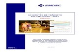 ACIDENTES DE TRÂNSITO EM CAMPINAS - 2011 · a) Controle estatístico dos índices de acidentes no trânsito de malha urbana, bem como locais em que ocorrem e os respectivos motivos