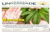 Maconha - cienciaefe.org.br · do uso da maconha, principalmente porque cada vez mais países legalizam o uso, não só medicinal, mas para consu-mo social. ... vista Super Interessante.