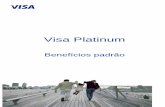 Visa Platinum - promociones.visa.compromociones.visa.com/benefit-disclosures/pt/download/platinum/visa... · Este documento tem por objetivo servir como guia de rápida consulta para